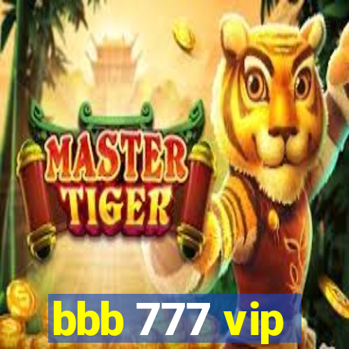 bbb 777 vip